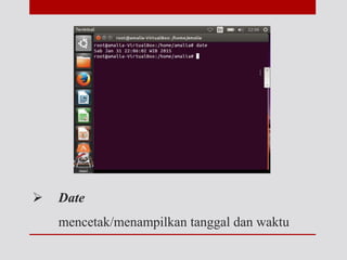  Date
mencetak/menampilkan tanggal dan waktu
 