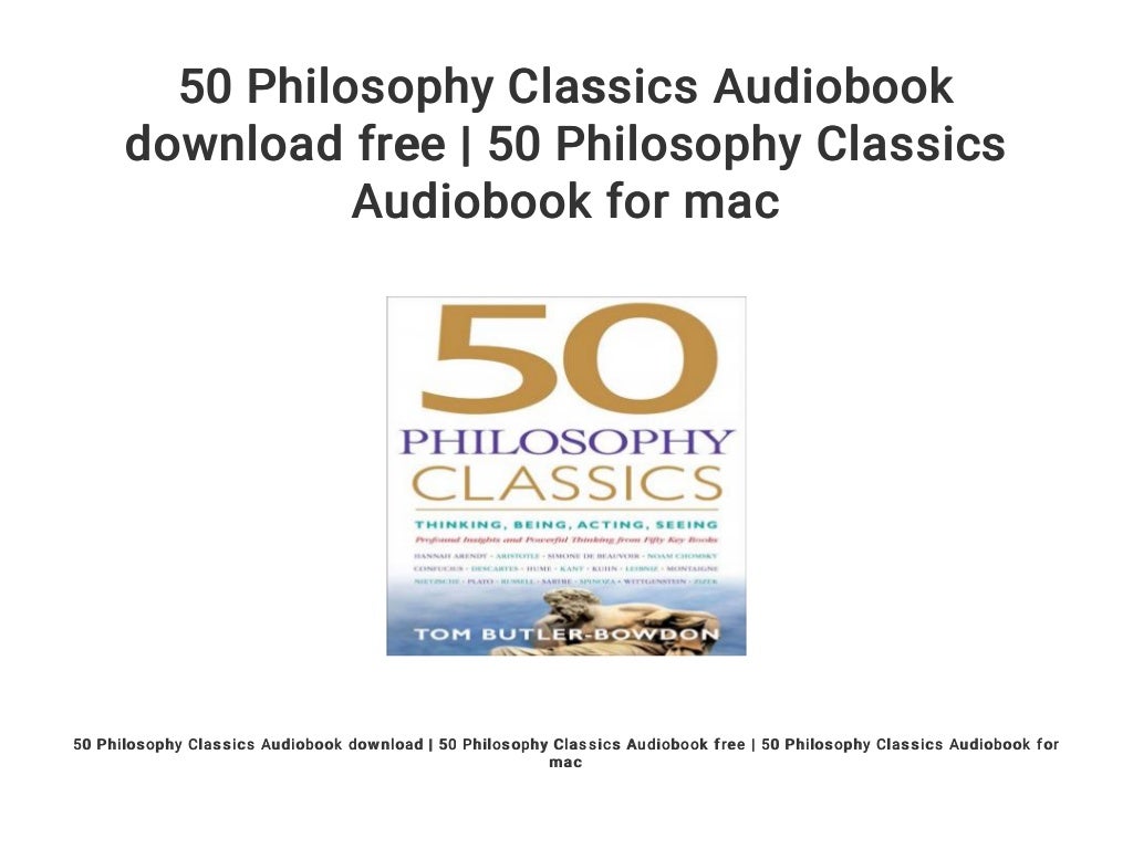50 Philosophy Classics Audiobook download free | 50 Philosophy Classics