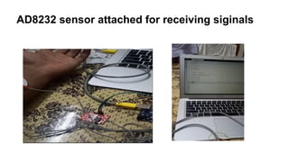 AD8232 sensor attached for receiving siginals
 