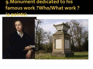 9.Monument dedicated to his famous work ?Who/What work ?(2 points)