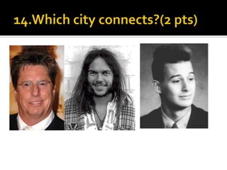 14.Which city connects?(2 pts)