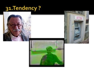 31.Tendency ? 