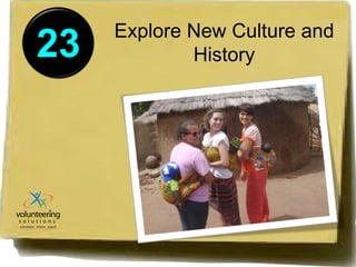 23 Explore New Culture and 
History 
 