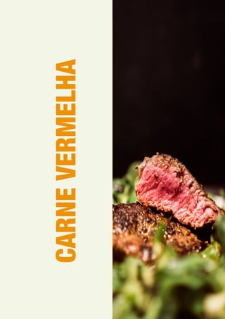 CARNE
VERMELHA
 