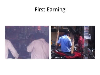 First Earning
 