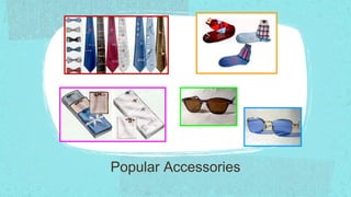 Popular Accessories
 