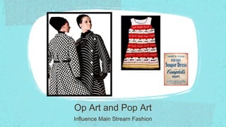 c. 1960's "Andy
                    Warhol" Campbell's
                    Soup Paper Dress




Op Art and Pop Art
Influence Main Stream Fashion
 