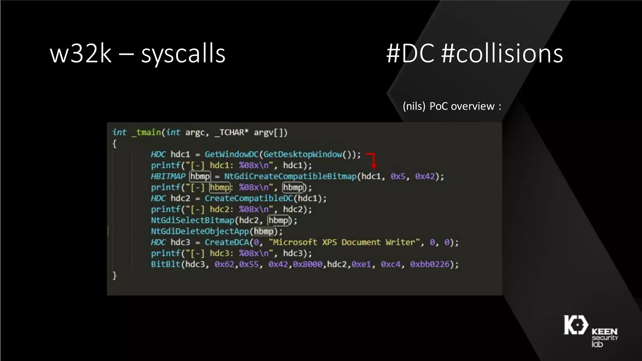 w32k	– syscalls #DC	#collisions
(nils)	PoC overview	:	
 