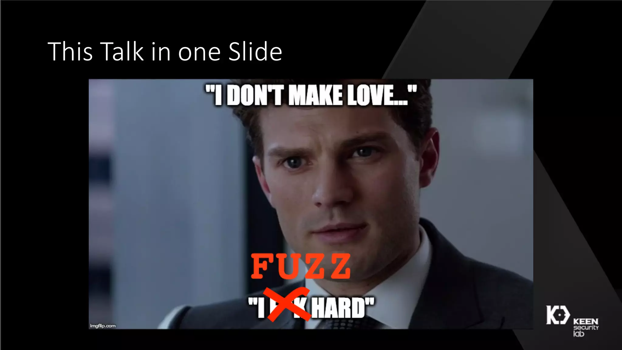 This	Talk	in	one	Slide
 