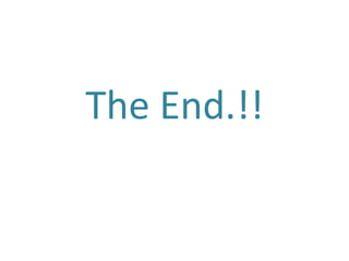 The End.!!
 