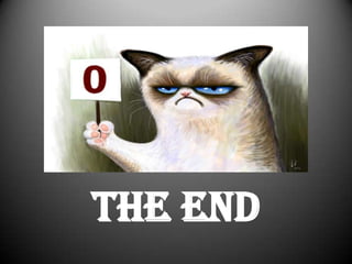 The End
 