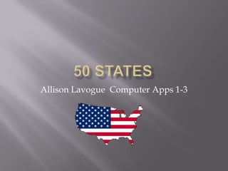 Allison Lavogue Computer Apps 1-3
 