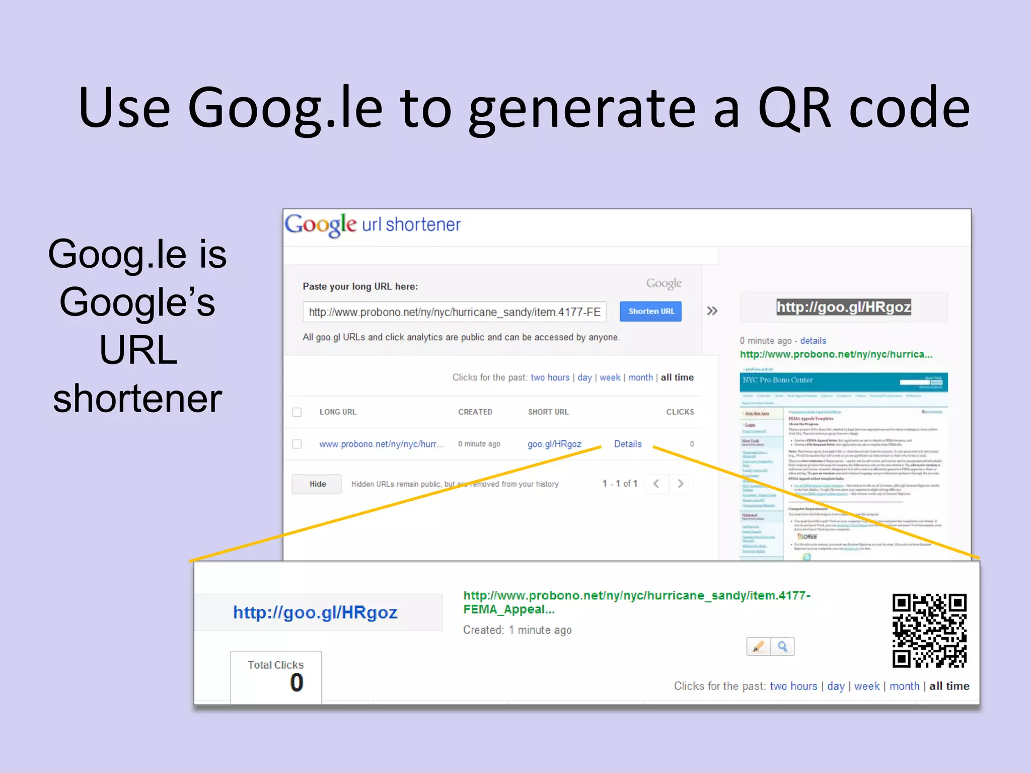 Use Goog.le to generate a QR code
Goog.le is
Google’s
URL
shortener
 
