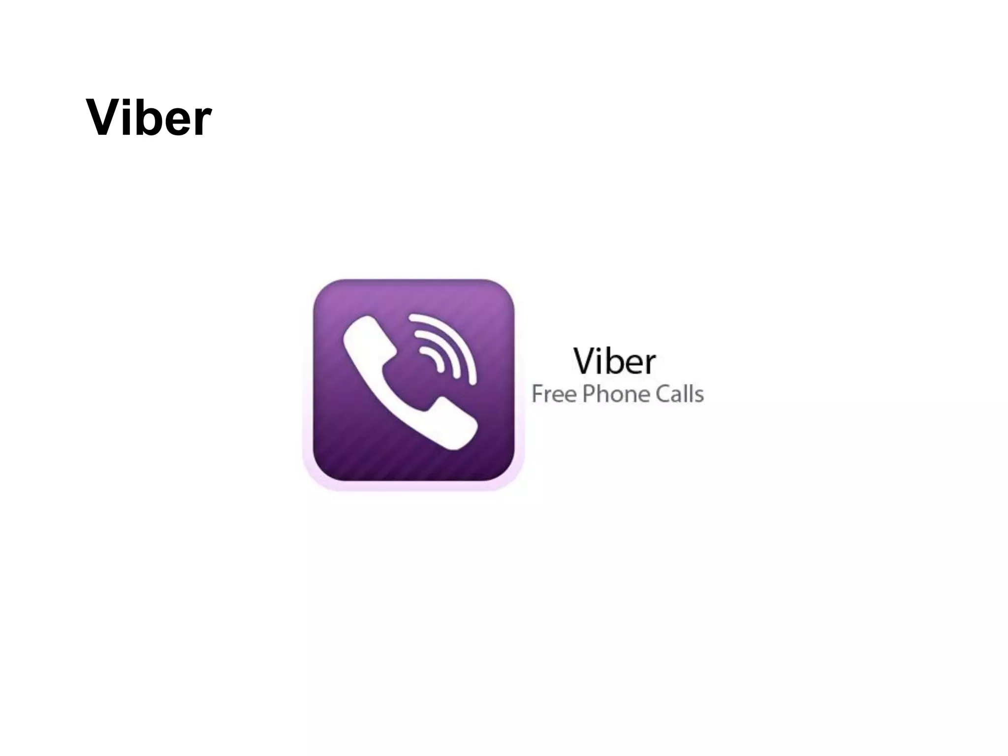 Viber
 
