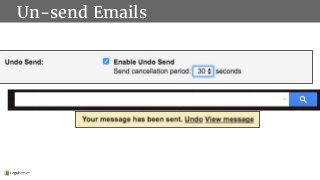 Un-send Emails
 