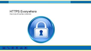 HTTPS Everywhere
https://www.eff.org/https-everywhere
 