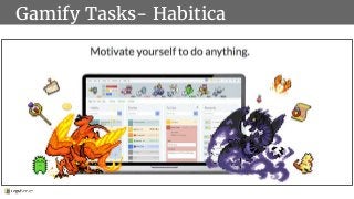 Gamify Tasks- Habitica
 