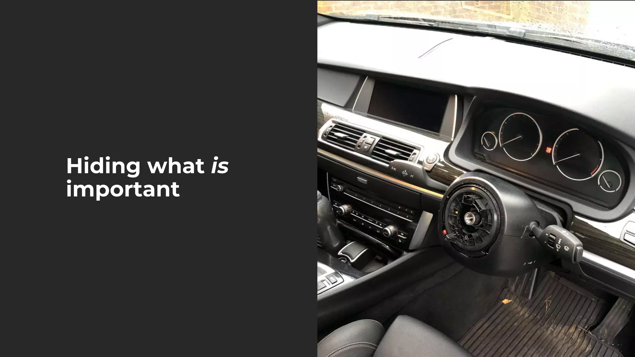 Hiding what is
important
 