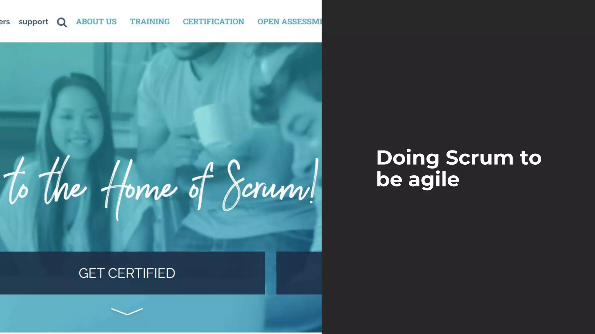 Doing Scrum to
be agile
 