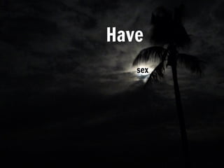 14 Ways To Be Awesome