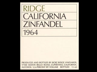 Ridge Vineyards: A Glimpse into 50 Years of Zinfandel