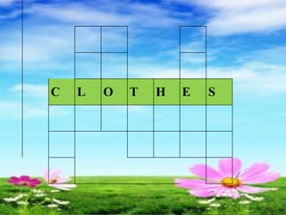 C L O T H E S