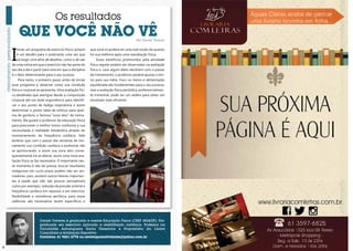 98
Daniel Tavares é graduado e mestre Educação Física (CREF 4924/DF). Pós-
graduado em exercício aplicado a reabilitação cardíaca. Professor na
Faculdade Anhanguera Santa Terezinha e Proprietário da Limiar
Consultoria e Avaliação Esportiva.
Contatos: 61 9261-2778 ou revistaposiatividade@yahoo.com.br
Os resultados
que você não vêPor Daniel Tavares
I
niciar um programa de exercício físico sempre
é um desafio para o praticante, uma vez que
irá exigir uma série de desafios, como o de sair
de uma rotina em que o exercício não faz parte do
seu dia a dia e partir para uma em que a disciplina
é o fator determinante para o seu sucesso.
Para tanto, o primeiro passo antes de iniciar
esse programa é observar como sua condição
física e corporal se apresenta. Uma avaliação físi-
ca detalhada que averigue desde a composição
corporal até um teste ergométrico para identifi-
car o seu ponto de fadiga respiratória e assim
determinar o ponto ideal de esforço para quei-
ma de gordura, a famosa “zona alvo” de treina-
mento. Ela guiará o professor de educação física
para prescrever o melhor treino conforme a sua
necessidade e realidade metabólica através do
monitoramento da frequência cardíaca. Vale
lembrar que com o passar das semanas de trei-
namento sua condição cardíaca e pulmonar vão
se aprimorando, e assim sua zona alvo conse-
quentemente irá se alterar, assim uma nova ava-
liação física se faz necessária. O importante nes-
se momento é não ter pressa, buscar resultados
milagrosos em curto prazo podem não ser ani-
madores, pois, existem outros fatores importan-
tes à saúde que não são poucos perceptíveis
como por exemplo, redução da pressão arterial e
frequência cardíaca em repouso e em exercício,
flexibilidade e resistência aeróbica, para essas
valências são necessários testes específicos e
que você só poderá ter uma real noção do quanto
foi sua melhora após uma reavaliação física.
Esses benefícios promovidos pela atividade
física regular podem ser observados na avaliação
física e, caso algum deles declinem com o passar
do treinamento, o professor poderá ajustar o trei-
no para sua meta. Foco no treino e alimentação
equilibrada são fundamentais para o seu sucesso,
mas a avaliação física periódica, preferencialmen-
te trimestral, pode ser um atalho para obter um
resultado mais eficiente.
 