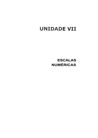 ESCALAS
NUMÉRICAS
 