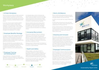 Introduction Community Environment Workplace Marketplace
Workplace
|	A Great Workplace
We aim to treat everyone fairly and create a great place
to work. We have a zero tolerance on issues such as
bullying, and have a strong policy around this. We are
members of the Small Firms Association (SFA) and work
with them to develop our employee handbook and HR
policies.
In the future, we aim to look for external validation
of this through the Excellence Through People
programme. This is a standard for human resource
management accredited by NSAI. It is also a business
improvement model that will allow us to enhance
performance and realise strategies through the
management and development of our people.
|	Employee Benefits Package
A competitive salary is paid to appropriately qualified
employees. A company car is provided to those who
need it for their work. We believe in protecting our
employees and their immediate families from any
unforeseen accidents/incidents inside or outside of the
EireChrom working environment.
We work with ARACHAS to provide healthcare cover
for employees and an appropriate package for pension
contributions and life assurance. We ensure our
employees meet with ARACHAS in advance of any
contracts or promotions, ensuring best practice in an
SME.
|	Employee Training
	 and Development
Career development is important to us and all
employees. As a start-up company on a rapid growth
path, there is potential for a wide range of opportunities
for new and existing employees.
Our employees always come first. We ensure that
they have the correct skillset for the job function and
regular training and refresher courses are encouraged
to ensure best practice. We are advocates of highly
skilled/qualified personnel and will contribute to Back
to Education or evening study where requested.
We have a quarterly review cycle to assess areas of
opportunity for employee development. Resources
are available to provide training where appropriate
to business needs. We use HR Locker for tracking
continuous professional development and compliance
training.
|	Innovative Recruitment
We found that traditional CVs were not fulfilling our
needs for recruitment purposes. We now work with
LeanUnlimited, who are experts on organisational
behaviours, to assess potential candidates and identify
the right employees to align with our business vision
and values. This helps us to identify the competencies
and skillsets we want from our staff.
Managing Director PJ Moloney offers full transparency
and visibility around his own six month behaviour review
by sharing it on staff whiteboards.
|	Health and Safety
Health and safety is a very important factor in
our industry. We ensure our industry experts are
appropriately trained in our laboratory methods which
complement our Good Manufacturing Practices and
(GMP) and Good Laboratory Practices (GLP). First aid
training is provided for employees keen to get involved.
We have the first EXPLORIS®
lab in Ireland, which
provides enhanced quality, design, flexibility,
ergonomics, safety and innovation.
|	Work-Life Balance
We are conscious that employees have busy lives and
may have family commitments. We realise that getting
the balance between work and home life can
be difficult, and that needs may change at different life
stages.
We offer flexible working hours for those with family
commitments. We support remote working where this is
a feasible option for the particular role.
Access to financial advisors is offered by EireChrom to
its staff, as we want to foster an environment where our
staff feel protected and secure in their roles. Optional
gym membership is a company perk, along with
quarterly team outings.
|	Diversity and Inclusion
We strive for a diverse workforce through our internship
programme and we engage with students from
different countries. We are a proud workplace and do
not tolerate discrimination in any form, and ensure
our policies and practices (e.g. recruitment) foster an
inclusive workplace. EireChrom supports the JobBridge
and JobPlus employment schemes, where we ensure
that our recruitment is applicable to all candidates,
regardless of their qualifications.
|	Employee Communication
We pride ourselves on being very open and transparent
with our employees in all of our business planning and
performance information. This is done on an ongoing
basis through day-today interactions, but also on
whiteboards within our facility for everyone to see.
As we grow our workforce, we are conscious that our
employees’ needs may change and we will endeavour to
maintain are good communications practices.
Staff meetings are held regularly on Mondays and
Fridays as part of our Quality Management System,
either face-to-face or through WebEx.
Sustainability Report 2015
 