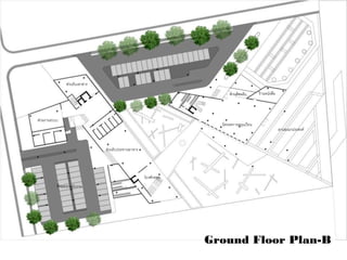 Ground Floor Plan-B
ส่วนรับประทานอาหาร
ที่จอดรถพนักงาน
ส่วนงานระบบ
ส่วนรับเอกสาร
นิทรรศการหมุนเวียน
ร้านหนังสือ
ลานอเนกประสงค์
ส่วนต้อนรับ
โถงพักคอย
 