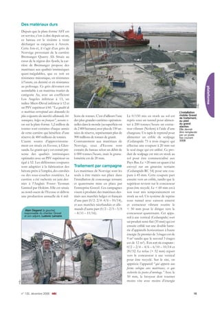 n° 132, décembre 2006 m&c 15
Des matériaux durs
Depuis que la plate-forme AST est
en service, c’est-à-dire depuis un an,
ce bateau est le sixième à venir
décharger sa cargaison à Anvers.
Cette fois-ci, il s’agit d’un grès de
Norvège provenant de la carrière
Bremanger Quarry AS. Située au
cœur de la région des fjords, la car-
rière de Bremanger propose des
matériaux aux qualités intrinsèques
quasi-inégalables, que ce soit en
résistance mécanique, en résistance
à l’usure, en densité et en résistance
au polissage. Ce grès dévonien est
assimilable à un matériau routier de
catégorie Aa, avec un coefficient
Los Angeles inférieur à 13, un
indice Micro Deval inférieur à 12 et
un PSV supérieur à 60. “La qualité de
ce matériau correspond aux demandes les
plus exigeantes des marchés allemands, bri-
tanniques, belges ou français”, assure-t-
on sur la plate-forme. 1,2 million de
tonnes sont extraites chaque année
de cette carrière qui bénéficie d’une
réserve de 400 millions de tonnes.
L’autre source d’approvisionne-
ment est située en Ecosse, à Glen-
sanda. Le granit qui y est extrait pré-
sente des qualités intrinsèques
optimales avec un PSV supérieur ou
égal à 52. Les différentes coupures
sont adaptées à la fabrication des
bétons prêts à l’emploi, des enrobés
ou des sous-couches routières. La
carrière a été rachetée en juin der-
nier à l’Anglais Foster Yeoman
Limited par Holcim. Elle est située
au nord-ouest de l’Ecosse et délivre
une production annuelle de 6 mil-
lions de tonnes. C’est d’ailleurs l’une
des plus grandes carrières opération-
nellesdanslemonde(sasuperficieest
de2400hectares)avecplusde150 an-
nées de réserve, représentant plus de
900 millions de tonnes de granit.
Contrairement aux matériaux de
Norvège, ceux d’Ecosse sont
extraits du bateau selon un débit de
6 000 tonnes/heure, mais la granu-
lométrie est de 20 mm.
Traitement par campagne
Les matériaux de Norvège sont les
seuls à être traités sur place dans
l’installation de concassage ternaire
et quaternaire mise en place par
l’entreprise Gravel. Ces campagnes
visent à produire des matériaux des-
tinés aux marchés belges et français
d’une part (0/2- 2/4 -4/6 – 10/14),
et aux marchés néerlandais et alle-
mands d’autre part (0/2 – 2/5 – 5/8
– 8/11 – 11/16).
Le 0/150 mis en stock au sol est
repris sous un tunnel pour alimen-
ter à 200 tonnes/heure un extrac-
teur vibrant (Nofem) à l’aide d’une
chargeuse. Un tapis le reprend pour
alimenter un crible de scalpage
(Cedarapids 75 à trois étages) qui
effectue une coupure à 20 mm sur
le seul étage qui est utilisé. Ce pro-
duit de scalpage est mis en stock au
sol pour être commercialisé aux
Pays-Bas. Le >20 mm est quant à lui
envoyé sur un giratoire tertiaire
(Cedarapids RC 54) pour une cou-
pure à 45 mm. Cette coupure part
ensuite vers un crible, tandis que le
supérieur revient sur le concasseur
pour être recyclé. Le < 60 mm est à
son tour mis temporairement en
stock au sol. Un système de reprise
sous tunnel avec caisson enterré
et extracteur vibrant soutire le
< 50 mm pour le diriger vers le
concasseur quaternaire. Cet appa-
reil à axe vertical (Cedarapids) sort
un produit semi-fini (35 mm) qui est
ensuite criblé sur une double batte-
rie d’appareils horizontaux à haute
énergie (le premier de 3 étages est de
9 m² tandis que le second 3 étages
est de 12 m²). Il en sort six coupures :
0/2 – 2/4 – 4/6 – 6/10 – 10/14 et
20/32. Le refus (> 32 mm) repart
vers le concasseur à axe vertical
pour être recyclé. Sur le site, on
apprécie l’appareil “qui apporte une
forme cubique aux matériaux, ce que
recherche les postes d’enrobage.” Avec le
50 mm, le broyeur doit tourner
moins vite avec moins d’énergie
plateforme
L’installation
mobile Gravel
de traitement,
au pied
du grand
stacker.
Elle devrait
être remplacée
par un poste
fixe courant
2008
Alain Degand (à gauche)
responsable du chantier Gravel
et son adjoint, Ludovic Lemaire
m&c
m&c
 