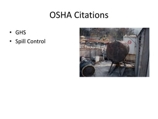 OSHA Citations
• GHS
• Spill Control
 