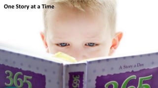 One Story at a Time
 