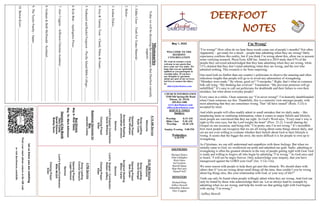 DEERFOOT
NOTES
May 1, 2022
WELCOME TO THE
DEEROOT
CONGREGATION
We want to extend a warm
welcome to any guests that
have come our way today. We
hope that you are spiritually
uplifted as you participate in
worship today. If you have
any thoughts or questions
about any part of our services,
feel free to contact the elders
at:
elders@deerfootcoc.com
Let
us
know
you
are
watching
Point
your
smart
phone
camera
at
the
QR
code
or
visit
deerfootcoc.com/hello
CHURCH INFORMATION
5348 Old Springville Road
Pinson, AL 35126
205-833-1400
www.deerfootcoc.com
office@deerfootcoc.com
SERVICE TIMES
Sundays:
Worship 8:15 AM
Bible Class 9:30 AM
Worship 10:30 AM
Sunday Evening 5:00 PM
Wednesdays:
6:30 PM
SHEPHERDS
Michael Dykes
John Gallagher
Rick Glass
Sol Godwin
Merrill Mann
Skip McCurry
Darnell Self
MINISTERS
Richard Harp
Jeffrey Howell
Johnathan Johnson
Alex Coggins
10:30
AM
Service
Welcome
Song
Leading
David
Dangar
Opening
Prayer
Bob
Carter
Scripture
Reading
Milton
Carter
Sermon
Lord’s
Supper
/
Contribution
Robert
Jeffery
Closing
Prayer
Elder
————————————————————
5
PM
Service
Song
Leading
Connor
Denson
Opening
Prayer
Logan
Denson
Sermon
Lord’s
Supper/Contribution
Mike
McGill
Closing
Prayer
Elder
8:15
AM
Service
Welcome
Song
Leading
Ryan
Cobb
Opening
Prayer
Paul
Windham
Scripture
Reading
Johnathan
Johnson
Sermon
Lord’s
Supper/
Contribution
Denis
Williams
Closing
Prayer
Elder
Baptismal
Garments
for
May
Jeanette
Cosby
Bus
Drivers
May
8–
Rick
Glass
May
15–
Mark
Adkinson
Deacons
of
the
Month
Gary
Cosby
David
Gilmore
Bobby
Gunn
Missionaries
Today
we
will
be
discussing
the
missionaries
that
Deerfoot
currently
supports.
1.
Eddie
Cloer
–
Truth
For
Today
Material-__________________________
_____________________________________________________________
2.
Belize
–_____________________________________________________
_____________________________________________________________
3.
Joshua
Dykes-________________________________________________
_____________________________________________________________
4.
Joey
&
Tammy
Treat
–
Chuuk,
Palau,
&
Guam-____________________
_____________________________________________________________
5.
Nathaniel
and
Rachel
Ferguson
–
Pacific
Island
Bible
College-_________
_____________________________________________________________
6.
Kyle
Butt
–
Apologetics
Press-__________________________________
_____________________________________________________________
7.
Alex
Coggins
–
Jefferson
Christian
Academy-______________________
_____________________________________________________________
8.
Graham
&
Beth
McDonald
-
Scotland-____________________________
_____________________________________________________________
9.
The
Taylor
Family
-
Japan-_____________________________________
_____________________________________________________________
10.
Barton
Kizer-_______________________________________________
_____________________________________________________________
I’m Wrong!
“I’m wrong!” How often do we hear these words come out of people’s mouths? Not often.
Apparently – get ready for a shock – people hate admitting when they are wrong! Daily
experience confirms this reality, but if you think I’m wrong about this, allow me to present
some verifying research. PhyscTests AIM Inc. found in a 2019 study that 67% of the
people they surveyed acknowledged that they hate admitting when they are wrong, while
11% claimed that they don’t mind admitting when they are wrong, and the rest who
admitted nothing. This research is far from surprising.
One need look no further than our country’s politicians to observe the amazing and often
ridiculous lengths that people will go to to avoid any admonition of wrongdoing.
“Mistakes were made.” By whom, good sir? “I misspoke.” Right, that’s what us common
folk call lying. “My thinking has evolved.” Translation: “My previous promises will go
unfulfilled.” It’s easy to call out politicians for doubletalk and their failure to own their
mistakes, but what about everyday people?
Every once in a while, I hear someone say “I’m never wrong!” I’m honestly dumbfounded
when I hear someone say this. Thankfully, this is a minority view amongst people, with
most admitting that they are sometimes wrong. That “all have sinned” (Rom. 3:23) is
accepted by most.
And while people will often readily admit to small mistakes that we daily make – like
misplacing items or confusing information, when it comes to major beliefs and lifestyle,
most people are convinced that they are right. As God’s Word says, “Every man’s way is
right in His own eyes, but the Lord weighs the heart” (Prov. 21:2). I recall sharing the
Gospel on one occasion, and being told, “I’m pretty sure I’m not wrong.” It’s incredible
how most people can recognize that we are all wrong about some things almost daily, and
yet are not even willing to evaluate whether their beliefs about God or their lifestyle is
wrong. It seems that the bigger the error, the more difficult it is for people to own up to
wrongdoing.
As Christians, we can still understand and empathize with these feelings. But when we
initially came to God, we swallowed our pride and admitted our guilt. Sadly, admitting to
wrongdoing is often the greatest obstacle in the way of people getting right with God. God
is ready and willing to forgive all who begin by admitting “I’m wrong.” As God once said
to Israel, “I will not be angry forever. Only acknowledge your iniquity, that you have
transgressed against the LORD your God” (Jer. 3:12c-13a).
We must reason with people to help them get past this obstacle. We should share with
others that if “you are wrong about small things all the time, then couldn’t you be wrong
about big things also, like your relationship with God, or your way of life?”
Truth can only be found when people willingly admit when they are wrong. And God can
only be found by those who acknowledge their sin. Let us always lead by example by
admitting when we are wrong, and help the world see that getting right with God begins
with saying “I’m wrong.”
~Jeffrey Howell
 