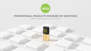 PROMOTIONAL PRODUCTS POWERED BY EMOTIONS
Collection of original products for your promo campaigns
 
