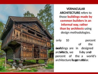 Vernacular Frame Presentation on Introduction-to-Vernacular-Architecture | PPTX