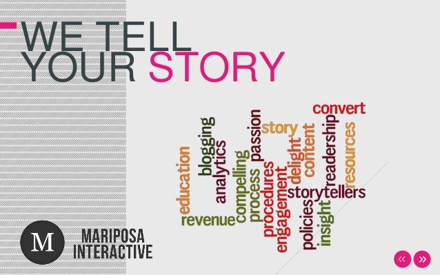 WE TELL
YOUR STORY
 
