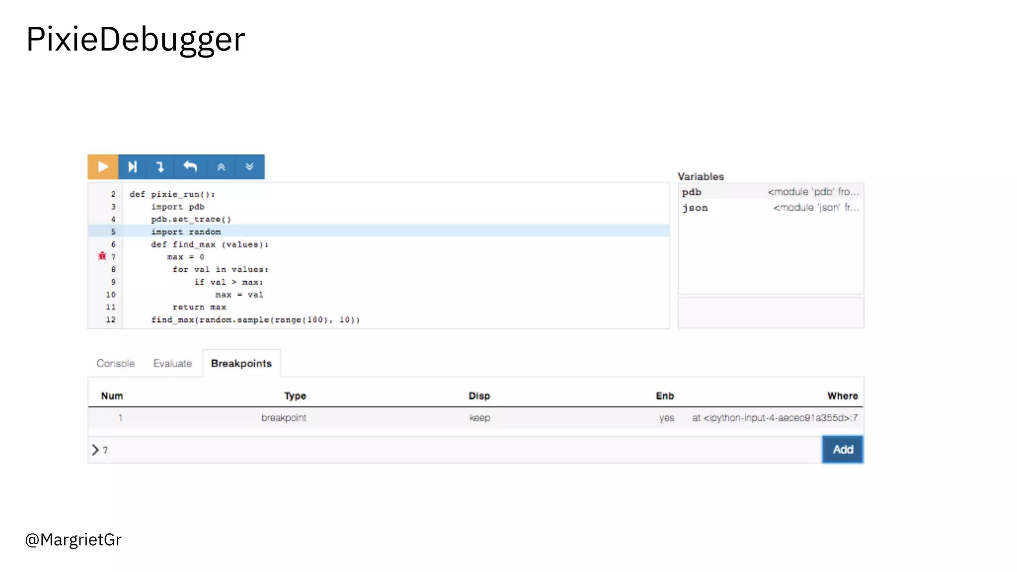 PixieDebugger
@MargrietGr
 