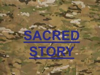 SACRED
STORY
 