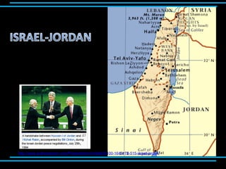http://www.authorstream.com/Presentation/mireille30100-1645178-515-israel-jordan/
 