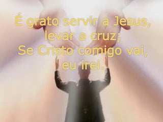 515   se cristo comigo vai