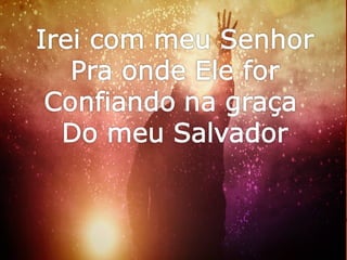 515   se cristo comigo vai