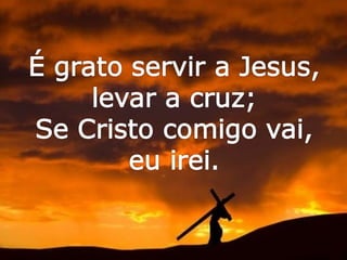 515   se cristo comigo vai