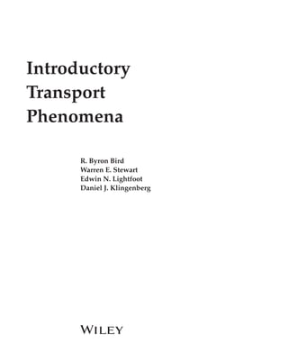 Introductory Transport Phenomena 1st Edition R Byron Bird Warren E ...