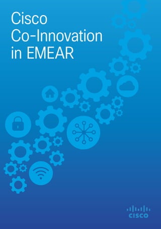 Cisco
Co-Innovation
in EMEAR
 