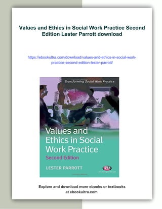 Values and Ethics in Social Work Practice Second Edition Lester Parrott ...