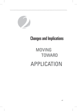 67
	Changes and Implications
	 moving 	
	 	 Toward
		 application
2
 