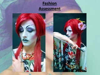Fashion
Assessment
