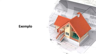 Exemplo
 