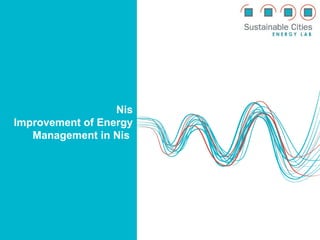 Nis
Improvement of Energy
Management in Nis
 